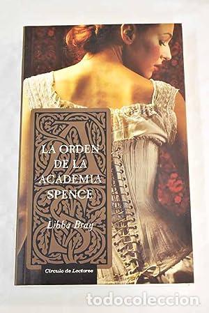 Libros: LA ORDEN DE LA ACADEMIA SPENCE - Bray,Libba - Foto 1