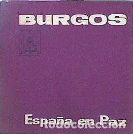 Libros: Burgos. Espa&ntilde;a en Paz - Foto 1