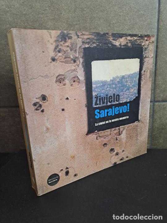 Livres: ZIVHELO, SARAJEVO! LA CIUTAT EN LA SEVA MEMORIA BARRANCO PEREZ, ALONSO