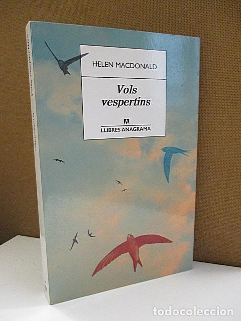 Libros: MACDONALD, HELEN. - VOLS VESPERTINS. - Foto 1