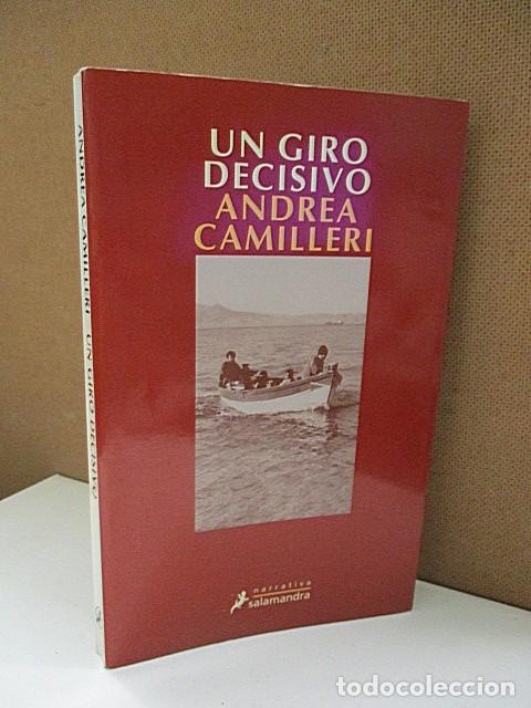 Libros: CAMILLERI, Andrea. - UN GIRO DECISIVO. - Foto 1