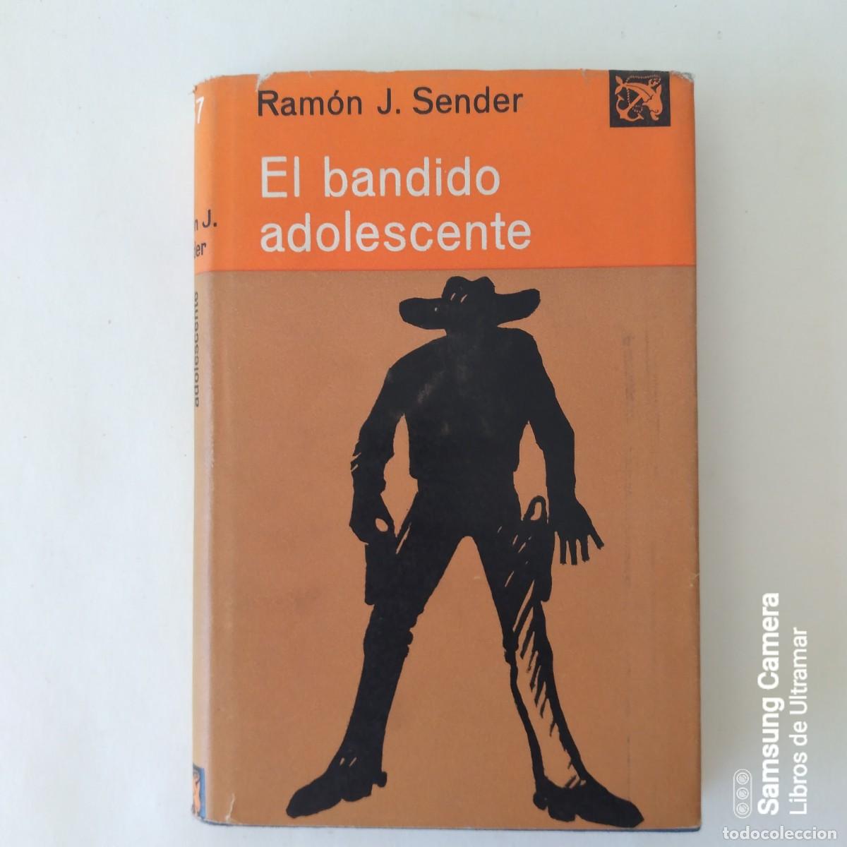 Libros: El bandido adolescente. - Sender, Ram&oacute;n Jos&eacute;. - Foto 1