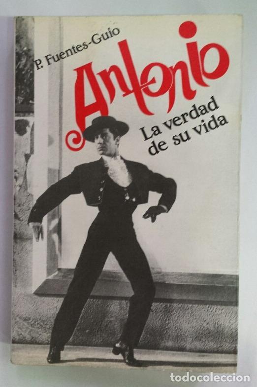 Libros: FUENTES-GU&Iacute;O, Pedro. - Antonio. La verdad de su vida. - Foto 1