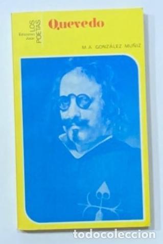 Libros: GONZ&Aacute;LEZ MU&Ntilde;IZ, M.A. - Los poetas: Quevedo.
