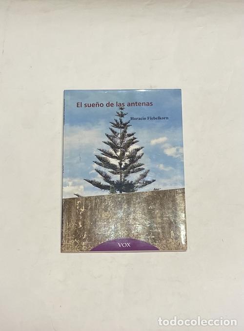 Libros: FIEBELKORN, Horacio. - El sue&ntilde;o de las antenas.