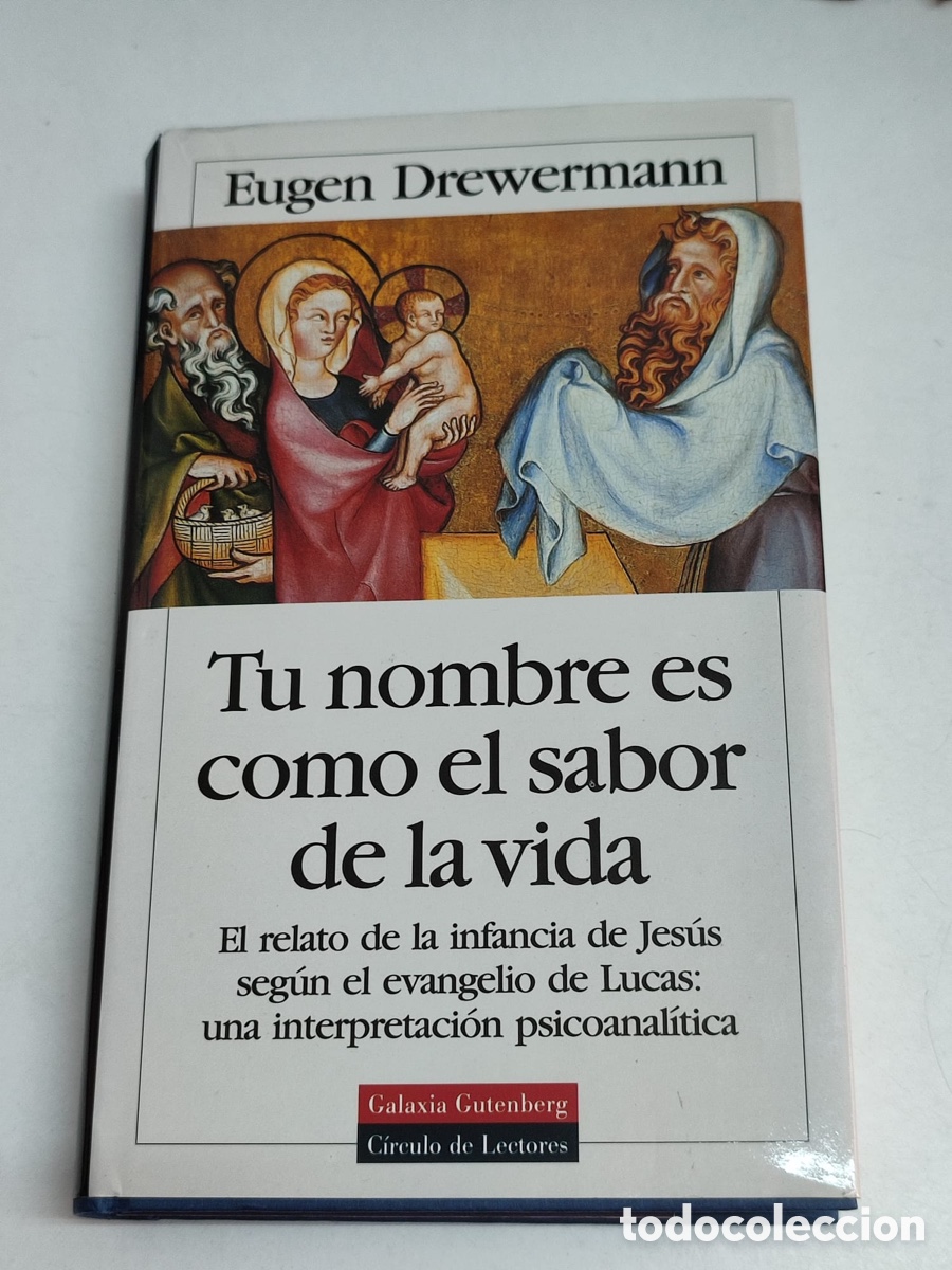 Libros: Eugen Drewermann Tu nombre es como el sabor de la vida - Foto 1