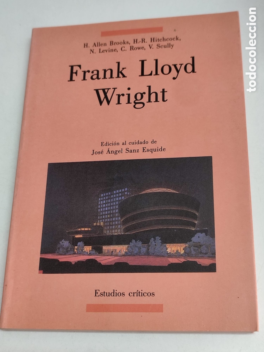 Libros: Frank Lloyd Wright edici&oacute;n de Jos&eacute; &Aacute;ngel Sanz - Foto 1