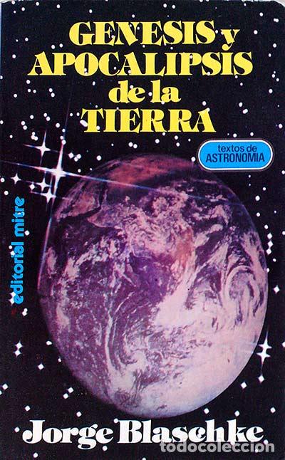 Libros: G&eacute;nesis y apocalipsis de la tierra - Jorge Blaschke - Foto 1