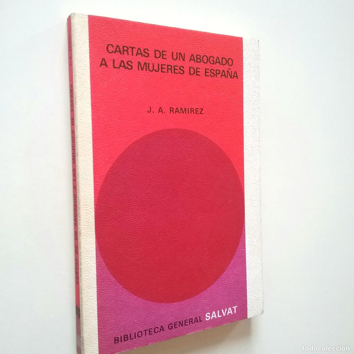 Libros: J. A. Ram&iacute;rez - Cartas de un abogado a las mujeres de Espa&ntilde;a - Foto 1