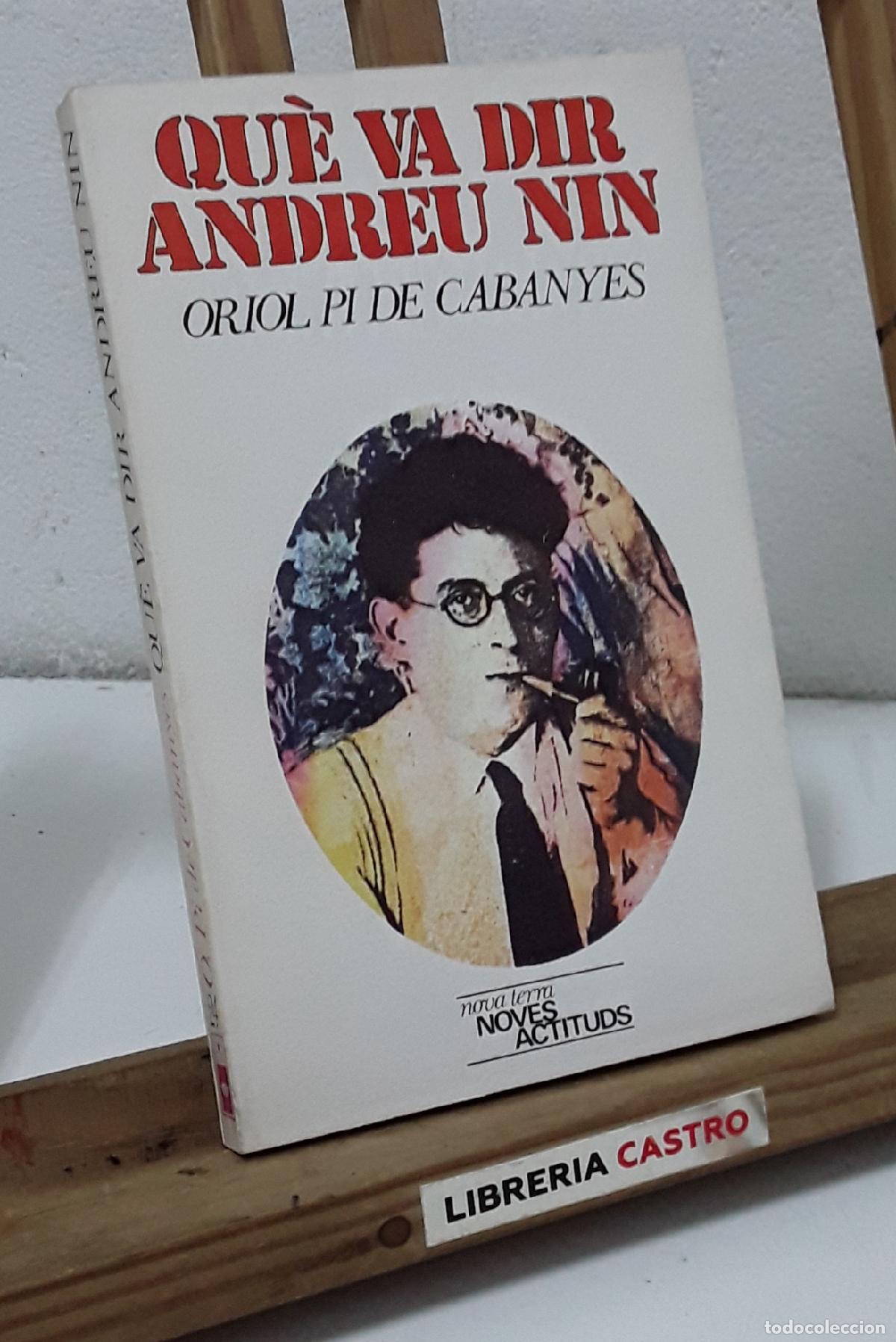Libros: Qu&egrave; va dir Andreu Nin? - Oriol Pi de Cabanyes. - Foto 1