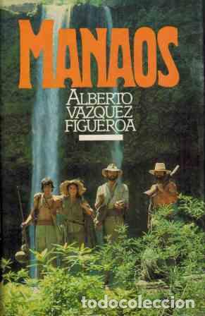 Libros: MANAOS - ALBERTO VAZQUEZ-FIGUEROA - Foto 1