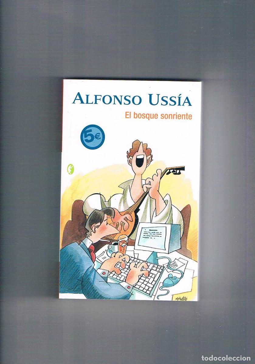 Libros: El bosque sonriente Alfonso Ussia Ediciones b 2005 nuevo - Foto 1