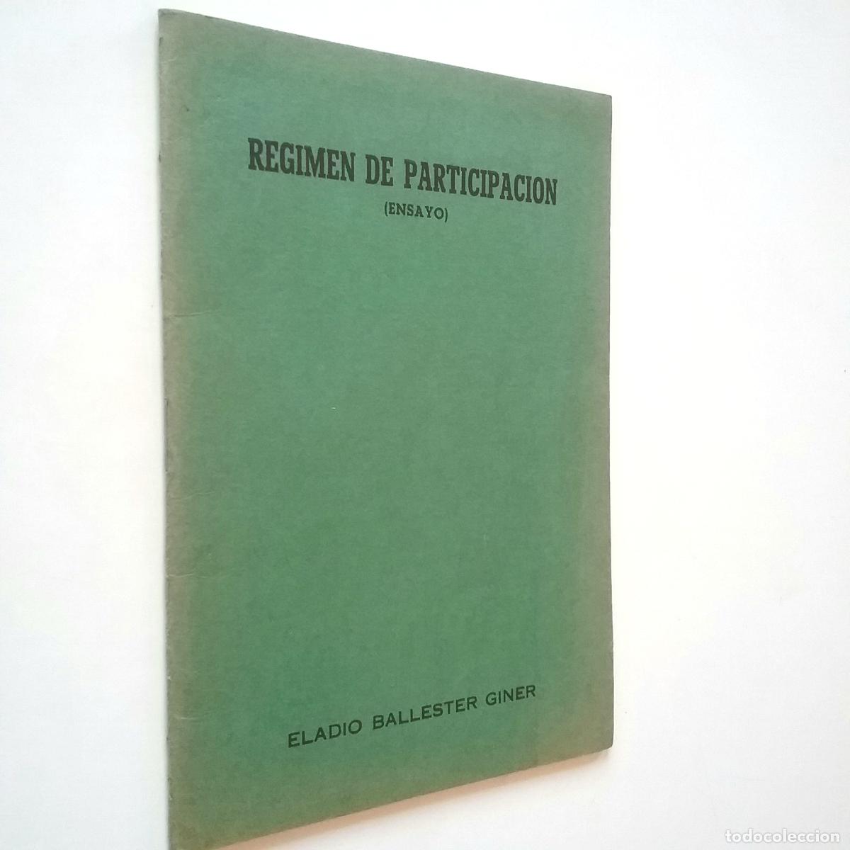 Libros: Eladio Ballester Giner - R&eacute;gimen de participaci&oacute;n (Ensayo) - Foto 1