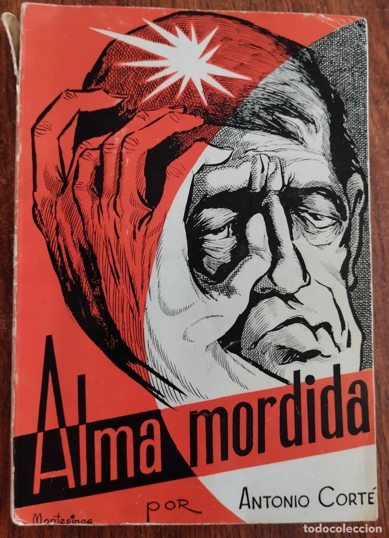 Libros: Alma mordida - Antonio Cort&eacute;s Morata - Foto 1