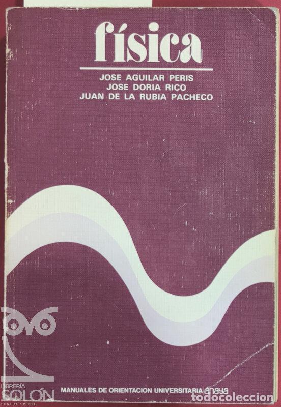 Libros: F&iacute;sica - Jos&eacute; Aguilar Peris et al. - Foto 1