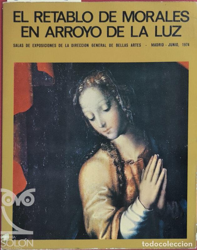 Libros: El retablo de Morales en Arroyo de la Luz - Alfonso E. P&eacute;rez S&aacute;nchez - Foto 1