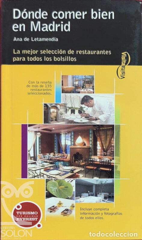 Libros: D&oacute;nde comer bien en Madrid - Ana de Letamend&iacute;a - Foto 1