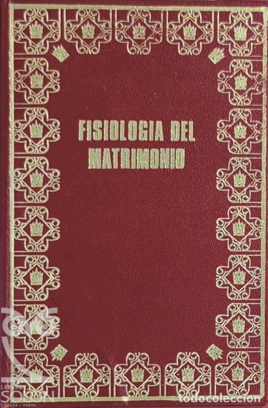 Libros: Fisiolog&iacute;a del matrimonio - Honor&eacute; de Balzac - Foto 1
