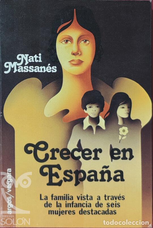 Libros: Crecer en Espa&ntilde;a - Nati Massan&eacute;s - Foto 1