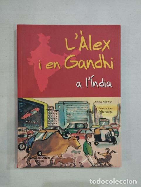 Libros: Anna Manso - L&Agrave;lex i en Gandhi a l&Iacute;ndia - Foto 1