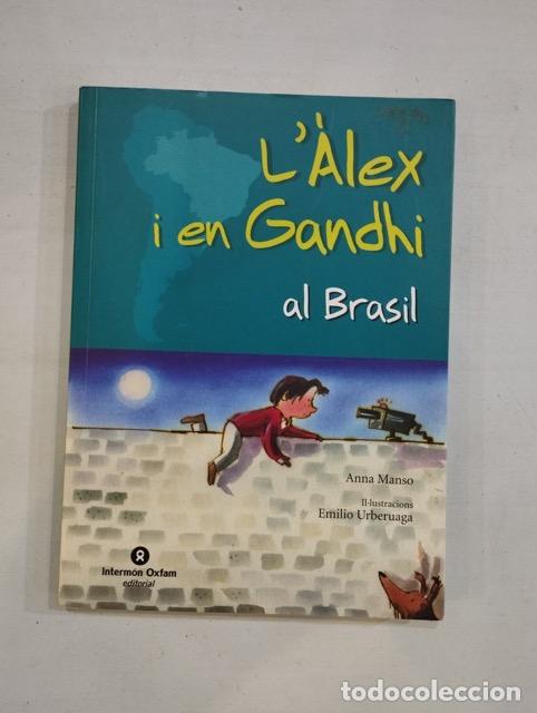 Libros: Anna Manso - L&Agrave;lex i en Gandhi al Brasil - Foto 1