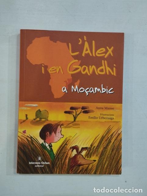 Libros: Anna Manso - L&Agrave;lex i en Gandhi a Mo&ccedil;ambic - Foto 1