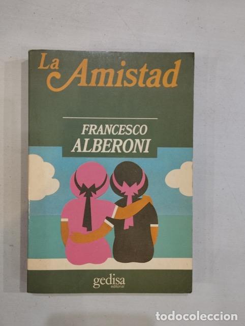 Libros: Francesco Alberoni - La amistad - Foto 1
