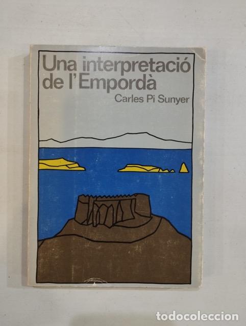 Libros: Carles Pi Sunyer - Una interpretaci&oacute; de lEmpord&agrave; - Foto 1