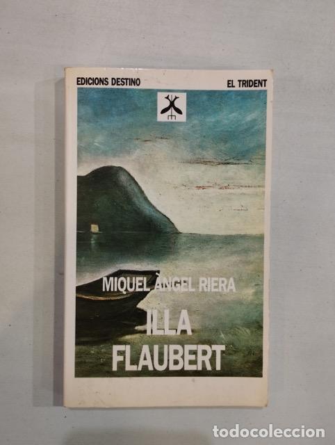 Libros: Miquel &Agrave;ngel Riera - Illa Flaubert - Foto 1