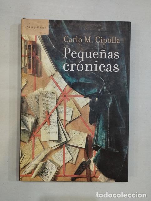 Libros: Carlo M. Cipolla - Peque&ntilde;as cr&oacute;nicas - Foto 1