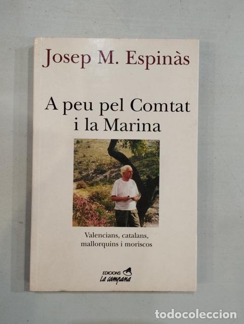 Libros: Josep M. Espin&agrave;s - A peu pel Comtat i la Marina - Foto 1