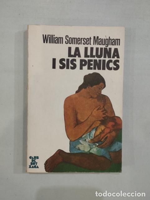 Libros: William Somerset Maugham - La lluna i sis penics - Foto 1