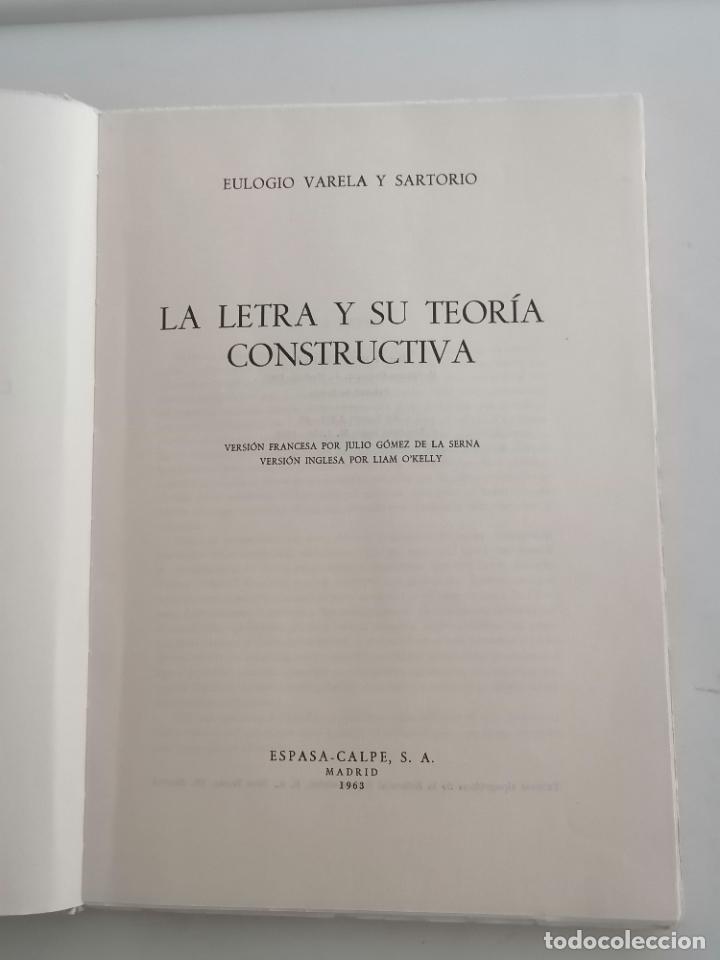Libros: LA LETRA Y SU TEORIA CONSTRUCTIVA, EULOGIO VARELA Y SARTORIO - EDITOR ESPASA CALPE - Foto 2