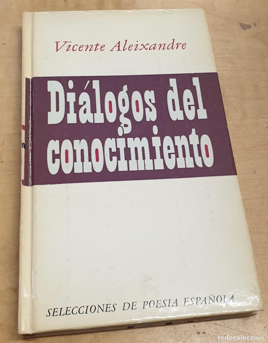Libros: Di&aacute;logos del conocimiento - ALEIXANDRE, VICENTE - Foto 1