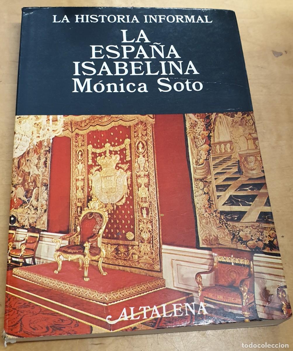 Libros: La Espa&ntilde;a isabelina - SOTO, M&Oacute;NICA - Foto 1
