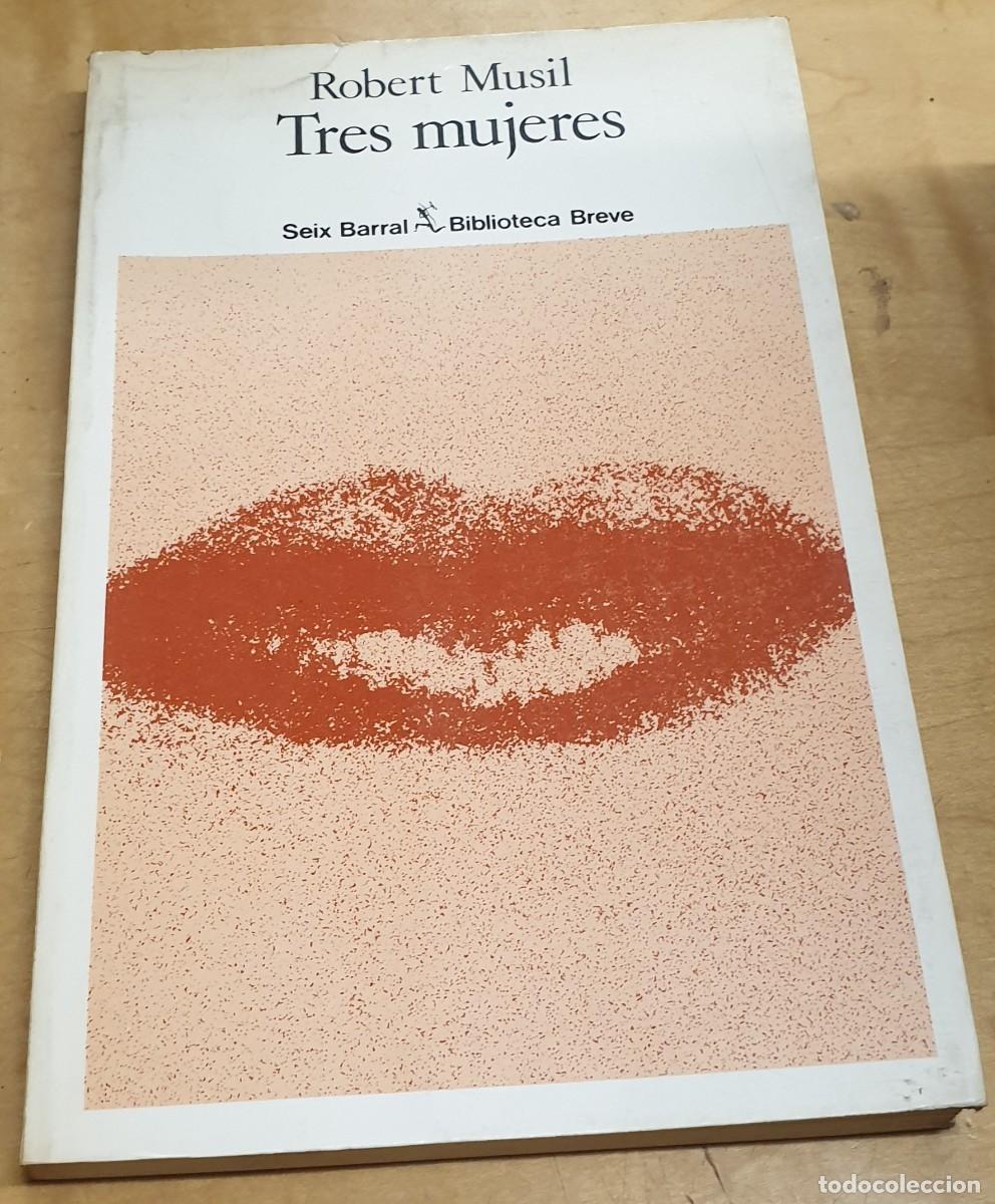 Libros: Tres mujeres - MUSIL, ROBERT - Foto 1