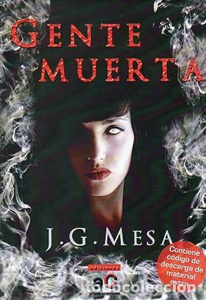 Libros: GENTE MUERTA - J.G. Mesa - Foto 1