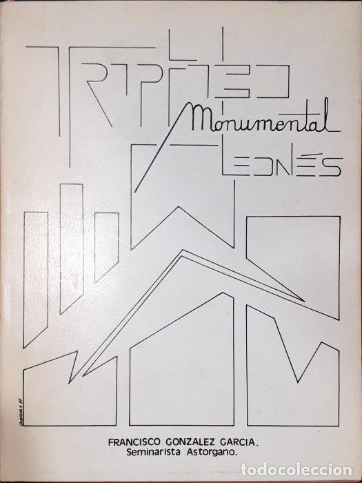 Libros: Tr&iacute;ptico monumental leon&eacute;s - GONZ&Aacute;LEZ GARC&Iacute;A, FRANCISCO - Foto 1