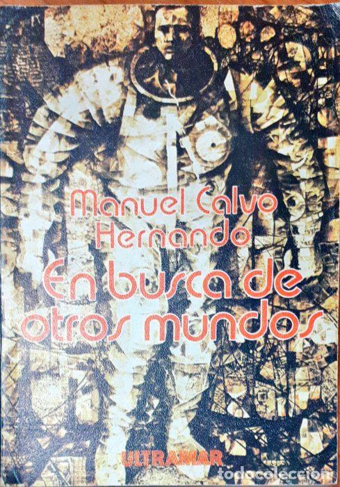 Libros: En busca de otros mundos - CALVO HERNANDO, MANUEL - Foto 1