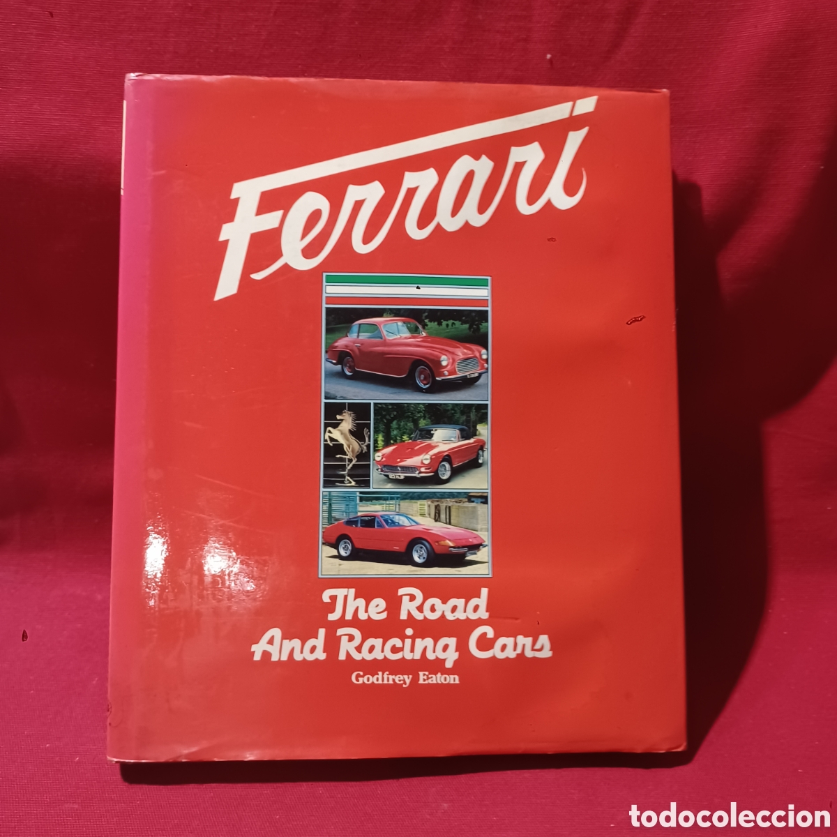 Libros: Libro FERRARI the Road and The Racing Cars por GODFREY EATON