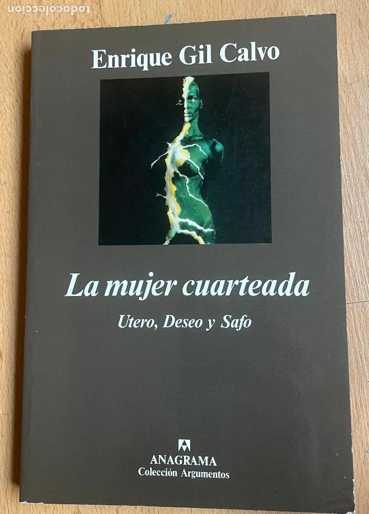 Libros: LA MUJER CUARTEADA, Enrique Gil Calvo. Anagrama - Foto 1