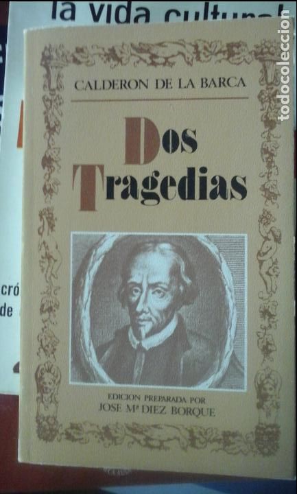 Libros: DOS TRAGEDIAS (Madrid, 1978) - Calder&oacute;n de la Barca/ Edici&oacute;n de Jos&eacute; M&ordf; D&iacute;ez Borque - Foto 1