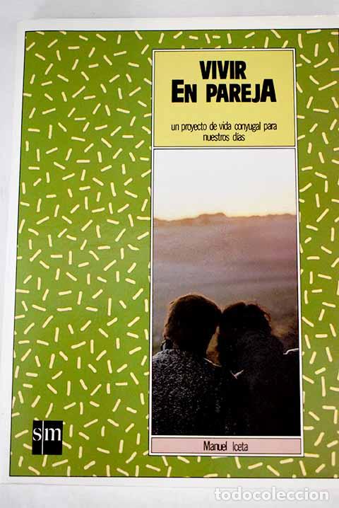 Libros: Vivir en pareja - Iceta, Manuel-TDK799 - Foto 1