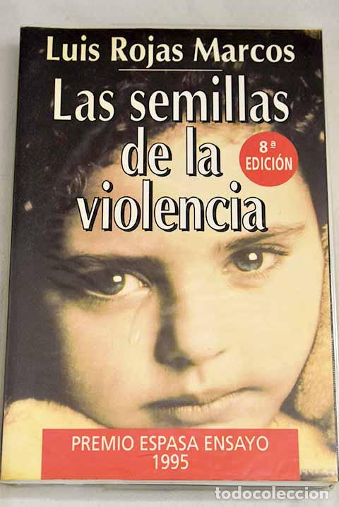 Libros: Las semillas de la violencia - Rojas Marcos, Luis-TDK800 - Foto 1