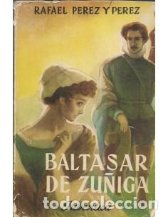 Libros: BALTASAR DE Z&Uacute;&Ntilde;IGA 1&ordf; Edici&oacute;n - P&eacute;rez y P&eacute;rez,Rafael - Foto 1