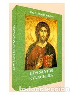 Libros: LOS SANTOS EVANGELIOS - Mart&iacute;n S&aacute;nchez,Dr.B. - Foto 1