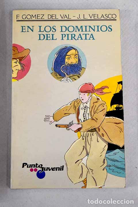 Libros: En los dominios del pirata.- Gomez del Val, Fernando - Foto 1
