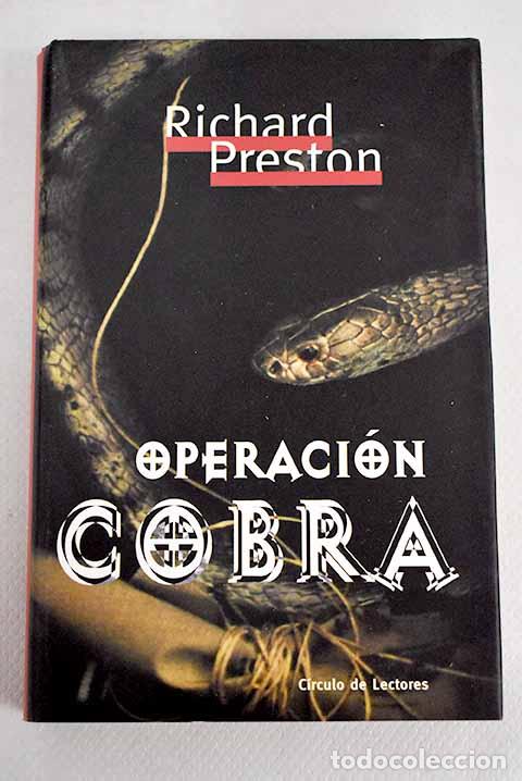 Libros: Operaci&oacute;n Cobra: Preston, Richard.- Preston, Richard - Foto 1