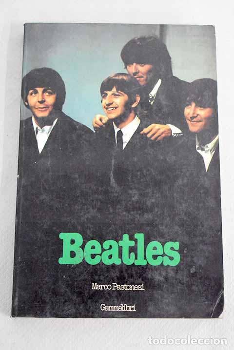Libros: Beatles.- Pastonesi, Marco