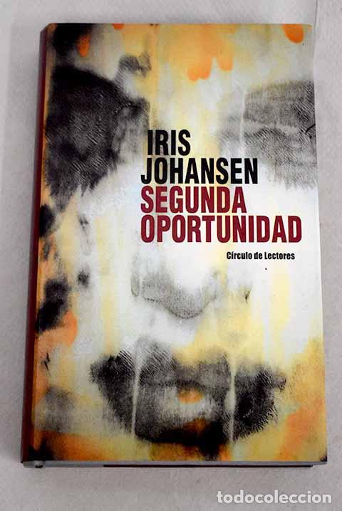 Libros: Segunda oportunidad: Johansen, Iris.- Johansen, Iris - Foto 1